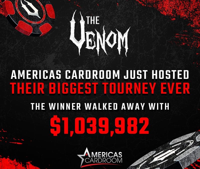 Americas Cardroom’s $6 Million Venom was red-hot!